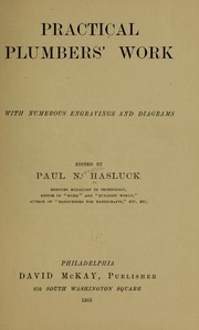 Cover of: Practical plumbers' work: with numerous engravings and diagrams