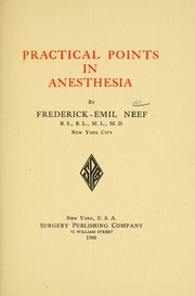 Practical points in anesthesia by Frederick Emil Neef