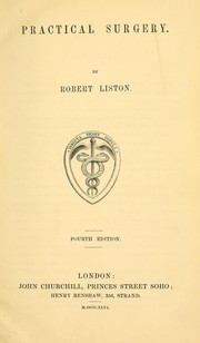 Cover of: Practical surgery by Robert Liston