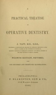 Cover of: A practical treatise on operative dentistry. by J. Taft, J. Taft