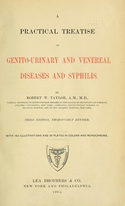 A practical treatise on genito-urinary and venereal diseases and syphilis