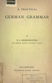 Cover of: A pratical German grammar by H. S Beresford-Webb
