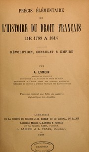 Cover of: Précis élémentaire de l'histoire du droit français de 1789 a 1814: révolution, consulat et empire