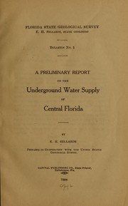 Cover of: A preliminary report on the underground water supply of central Florida