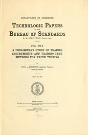 Cover of: A preliminary study of tearing instruments and tearing test methods for paper testing