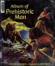 Album of prehistoric man by Tom McGowen