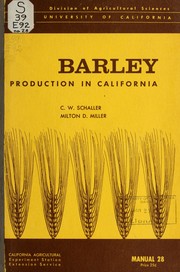 Cover of: Barley production in California by C. W. Schaller