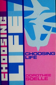 Cover of: Choosing life by Dorothee Sölle
