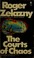 Cover of: The courts of chaos