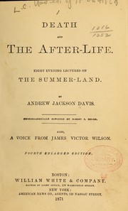 Cover of: Death and the after-life. | Andrew Jackson Davis