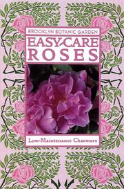 Cover of: Easy-Care Roses (Brooklyn Botanic Garden All-Region Guide)