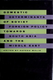 Cover of: Domestic determinants of Soviet foreign policy towards South Asia and the Middle East