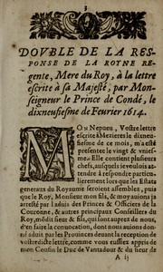 Cover of: Dovble de la response de la royne regente: mere dv roy, à la lettre escrite à Sa Majesté, par monseigneur le prince de Condé, le dixneufiesme de feurier 1614