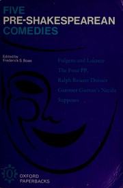 Cover of: Five pre-Shakespearean comedies