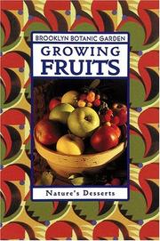 Cover of: Growing Fruits (Brooklyn Botanic Garden All-Region Guide)