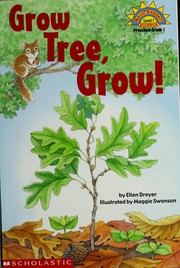 Cover of: Grow, tree, grow! by Ellen Dreyer