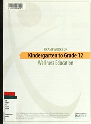 Cover of: Framework for kindergarten to grade 12 wellness education