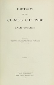 Cover of: History of the class of 1906.: Yale college.