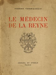 Cover of: Le médecin de la reyne. by Pierre Vernadeau