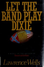 Cover of: Let the band play Dixie