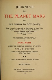 Cover of: Journeys to the planet Mars; or, Our mission to Ento (Mars) by Sara Weiss