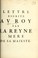 Cover of: Lettre escrite av Roy par la Reyne mere de sa maiesté