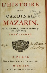 Cover of: L'Histoire du cardinal Mazarin by Antoine Aubery