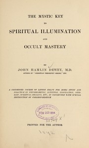 Cover of: The mystic key to spiritual illumination and occult mastery