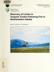 Recovery of lichen in tussock tundra following fire in northwestern Alaska by R. R. Jandt