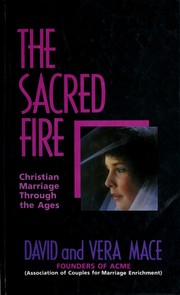 Cover of: The sacred fire by David Robert Mace