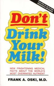 Don't drink your milk! by Frank A. Oski