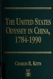 Cover of: The United States odyssey in China, 1784-1990