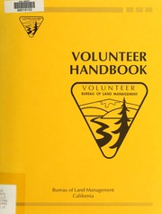 Volunteer handbook by United States. Bureau of Land Management. California State Office