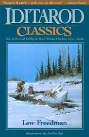 Cover of: Iditarod Classics: Tales of the Trail from the Men and Women Who Race Across Alaska