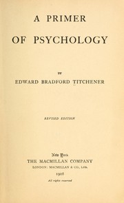 Cover of: A primer of psychology by Edward Bradford Titchener