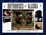 Outhouses of Alaska by Harry M. Walker