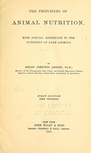 Cover of: The principles of animal nutrition by Armsby, Henry Prentiss