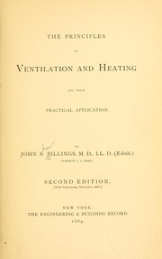 Cover of: The principles of ventilation and heating by John S. Billings