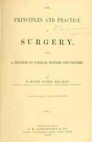 Cover of: The principles and practice of surgery: being a treatise on surgical diseases and injuries.
