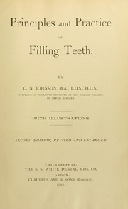 Cover of: Principles and practice of filling teeth...