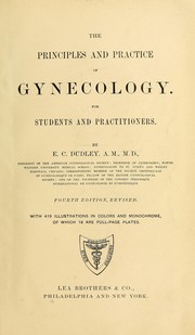 Cover of: The Principles and practice of gynecology: for students and practitioners