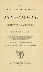 Cover of: The Principles and practice of gynecology: for students and practitioners