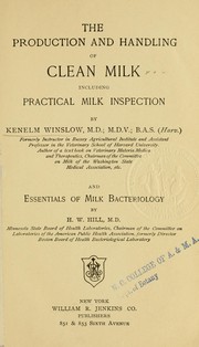 Cover of: The production and handling of clean milk by Kenelm Winslow