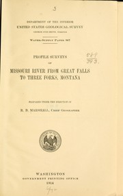 Cover of: Profile surveys of Missouri River from Great Falls to Three Forks, Montana