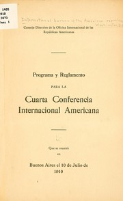 Cover of: Programa y reglamento la cuarta Conferencia internacional americana by International bureau of the American republics, Washington, D.C
