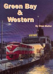 Cover of: The Green Bay and Western: the first 111 years