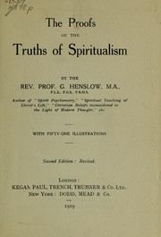 Cover of: The proofs of the truths of spiritualism | Henslow, George