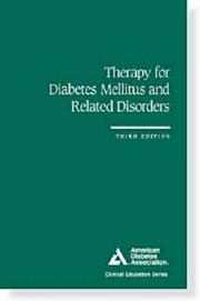 Cover of: Therapy for diabetes mellitus and related disorders by editor, Harold E. Lebovitz ; associate editors, Ralph A. DeFronzo ... [et al.].