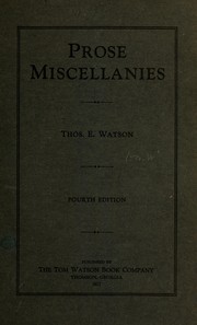 Cover of: Prose miscellanies by Thomas E. Watson