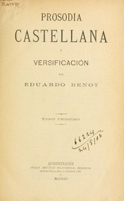 Cover of: Prosodia castellana i versificacion by Eduardo Benot